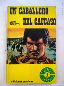 Gebrauchte Bücher: UN CABALLERO DEL CAUCASO , DE LEON TOLSTOI. EDICIONES PAULINA , 1971. REGALO COCA-COLA